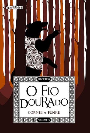 O Fio Dourado by Lionel Wigram, Cornelia Funke