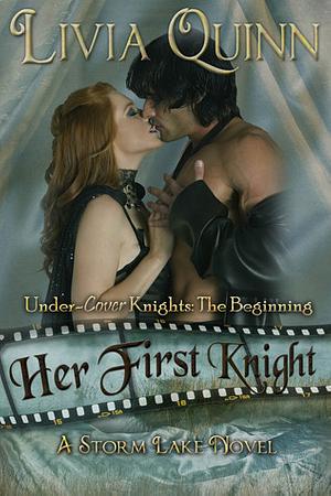 Her First Knight by Livia Quinn