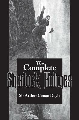 Complete Sherlock Holmes by Arthur Conan Doyle