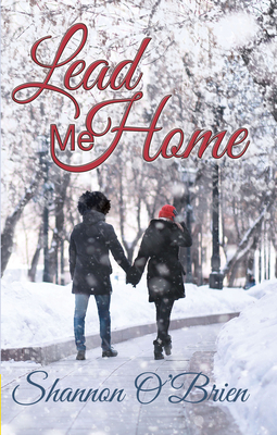 Lead Me Home by Shannon O'Brien