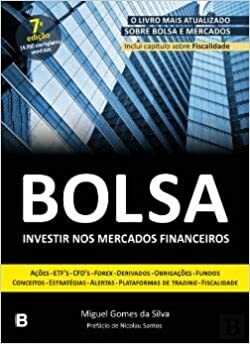 Bolsa - Investir nos Mercados Financeiros by Miguel Gomes da Silva