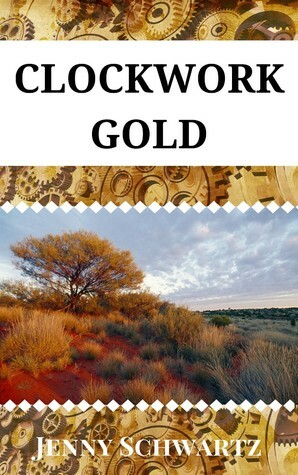 Clockwork Gold by Jenny Schwartz