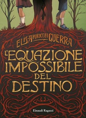 L'Equazione Impossibile del Destino by Elisa Puricelli Guerra