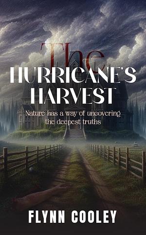 The Hurricanes harvest  by Flynn Cooley