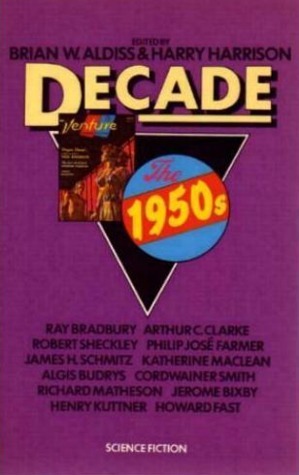 Decade, the 1950s by Harry Harrison, Brian W. Aldiss