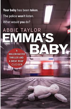 Emma's Baby: The Sunday Times Bestseller by Abbie Taylor