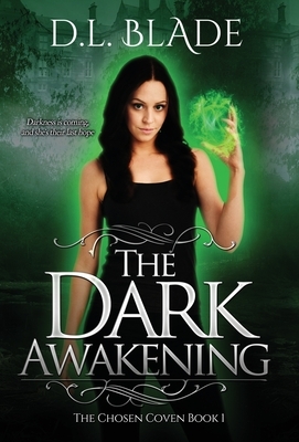 The Dark Awakening: A Thrilling Vampire Novel by D.L. Blade