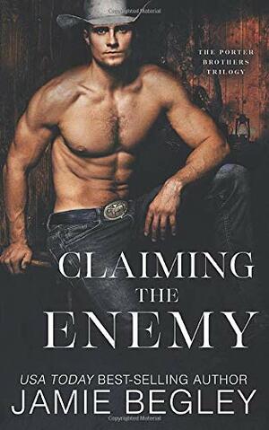 Claiming the Enemy by Jamie Begley