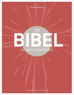 Die Bibel in Infografiken by Karen Sawrey