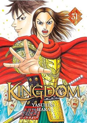 キングダム 31 Kingdom 31 by 原泰久, Yasuhisa Hara, Yasuhisa Hara