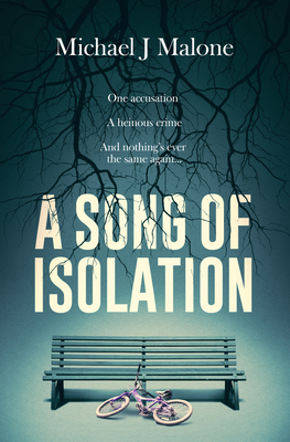 A Song of Isolation by Michael J. Malone