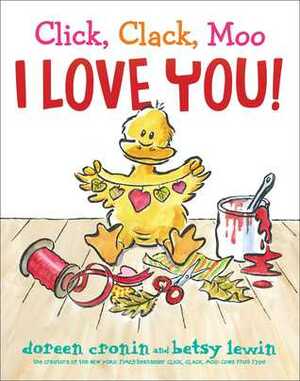 Click, Clack, Moo I Love You! by Betsy Lewin, Doreen Cronin