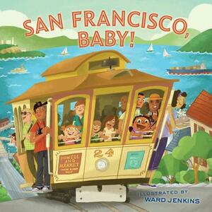 San Francisco, Baby! by 