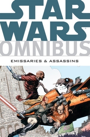 Star Wars Omnibus: Emissaries and Assassins by Henry Gilroy, Mark Schultz, Ramón F. Bachs, W. Haden Blackman, Timothy Truman, Ryder Windham, Raúl Fernández, Tim Bradstreet