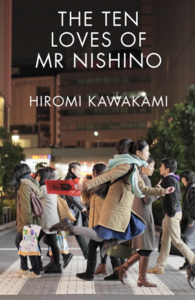 The Ten Loves of Mr Nishino by Hiromi Kawakami