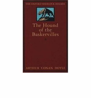 The Hound of the Baskervilles: Another Adventure of Sherlock Holmes by Arthur Conan Doyle
