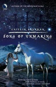 Song of Unmaking by Caitlin Brennan