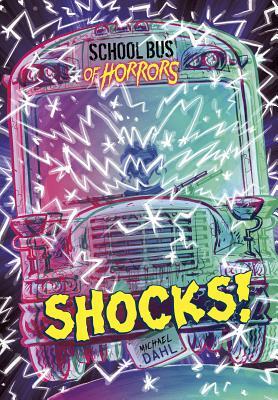 Shocks!: A 4D Book by Michael Dahl