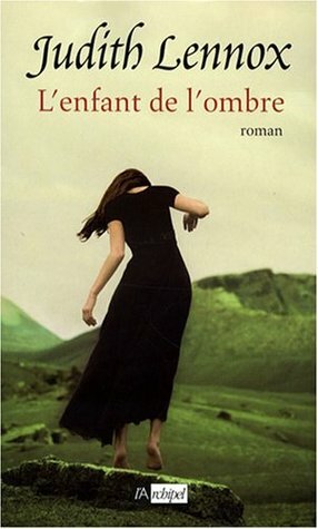 L'enfant de l'ombre by Judith Lennox, Blandine Roques