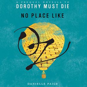 No Place Like Oz by Danielle Paige