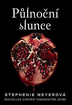 Půlnoční slunce by Stephenie Meyer