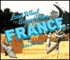 Look What Came from France by Miles Harvey