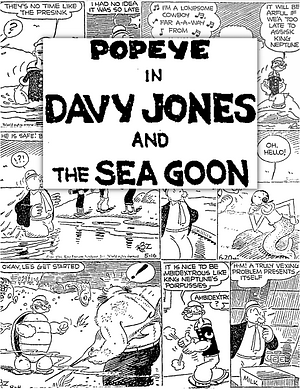 Popeye in Davy Jones and the Sea Goon by Bela Zaboly, Tom Sims