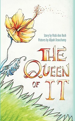 The Queen of IT by Vicki-Ann Bush