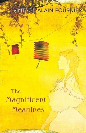 The Magnificent Meaulnes (Le Grand Meaulnes) by Alain-Fournier, Valerie Lester
