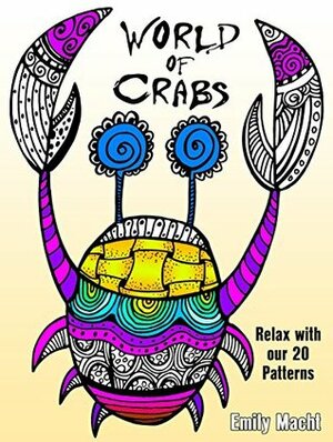 World of Crabs: Relax with our 20 Patterns (Relaxation & Meditation) by Emily Macht