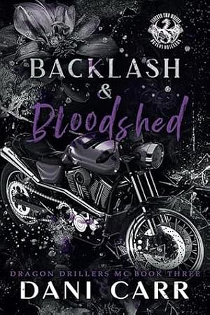 Backlash and Bloodshed by Dani Carr