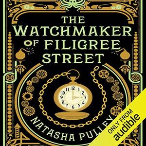 The Watchmaker of Filigree Street by Natasha Pulley