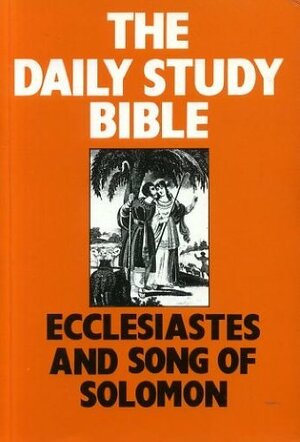Ecclesiastes & Song of Solomon by Robert Davidson