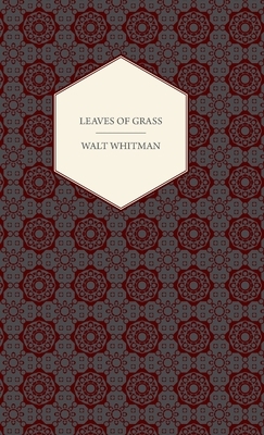 Leaves of Grass by Walt Whitman