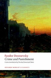 Crime and Punishment by Fyodor Dostoevsky