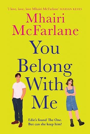 You Belong with Me by Mhairi McFarlane