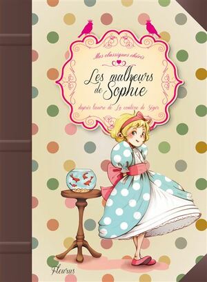 Les malheurs de Sophie by d'Ariane Delrieu