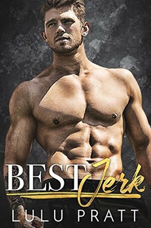 Best Jerk by Lulu Pratt