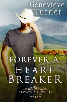 Forever a Heartbreaker by Genevieve Turner