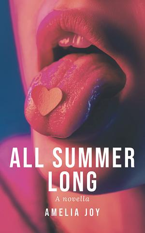 All Summer Long by Amelia Joy