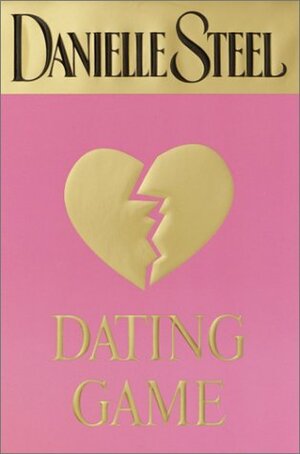 Dating Game by Danielle Steel