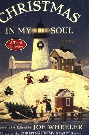 Christmas in My Soul, Volume 3 by Joe L. Wheeler