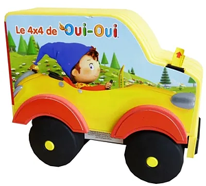 Le 4x4 de Oui-Oui by Enid Blyton