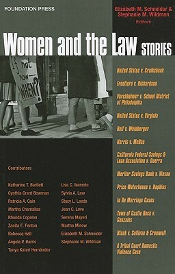 Women and the Law Stories by Stephanie M. Wildman, Elizabeth M. Schneider