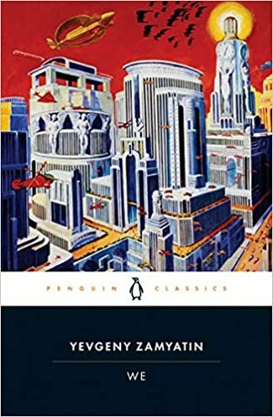 Ми by Євґеній Замятін, Yevgeny Zamyatin, Yevgeny Zamyatin