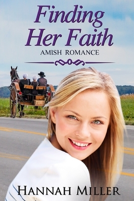 Finding Her Faith by Hannah Miller