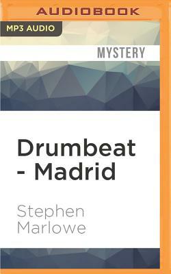 Drumbeat - Madrid by Stephen Marlowe