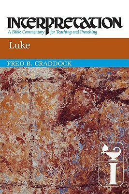 Luke by Fred B. Craddock