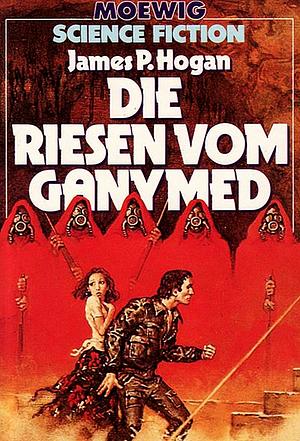 Die Riesen Vom Ganymed by James P. Hogan