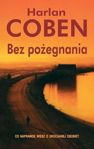 Bez Pożegnania by Harlan Coben